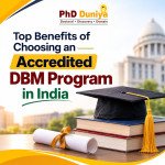 Top Benefits of Choosing an Accredited DBM Program in India